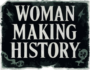 Obraz premium Woman Making History Empowerment T-Shirt