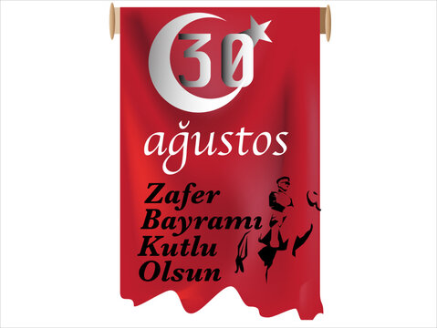 30 ağustos zafer bayramı kutlu olsun,vekt&ouml;rel bayrak.Happy August 30 Victory Day, vector flag