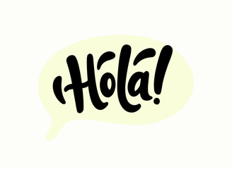 Handwritten Hola! in Speech Bubble - Spanish Greeting