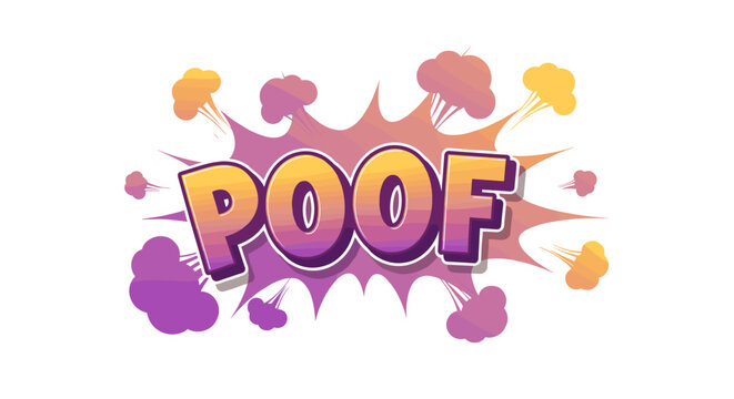 Colorful comic style explosion with text poof vector illustration for graphic design