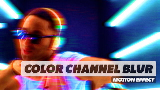 Color Channel Blur Procedural Motion Effect