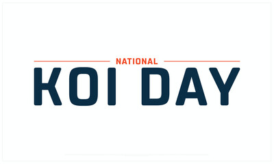 National Koi Day design on white background, Typographic Design of National Koi Day, Vector Design of National Koi Day, National Koi Day Design