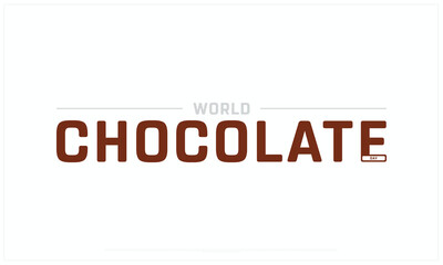 World Chocolate Day design on white background, Typographic Design of World Chocolate Day, Vector Design of World Chocolate Day, World Chocolate Day