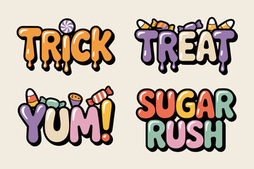 Halloween candy sticker, trick treat yum, sugar rush, colorful treat label, spooky dessert sign, Halloween party decoration