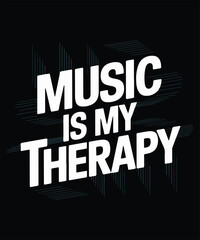 Music is My Therapy Graphic Design