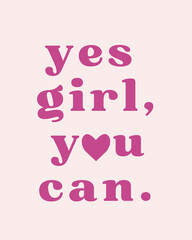 Yes Girl, You Can – Feminine Motivational Wall Art for Office, Girl Boss Quote Print, Pink Aesthetic Digital Download