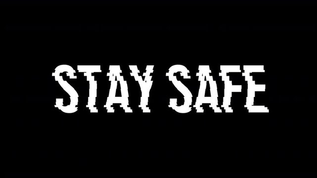 Minimalist kinetic typography animation. The words 'Stay Safe' appear with a dynamic trailing echo effect, fading from white to grey on a stark black background. A modern, clean message.