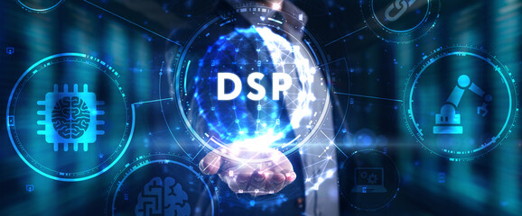 DSP - Demand Side Platform usiness, Technology, Internet and network concept.