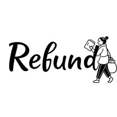 Woman with shopping bag and document walking next to refund text word person