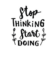 hand lettering inspirational quote about life. positive phrase.