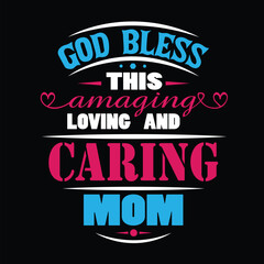 Obraz premium Mother’s Day Quote Graphic for T-shirts and Gifts
