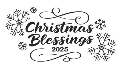 Elegant christmas blessings 2025 greeting with decorative snowflakes and ornate swirls in black and white