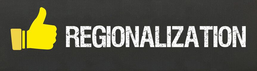 Regionalization	
