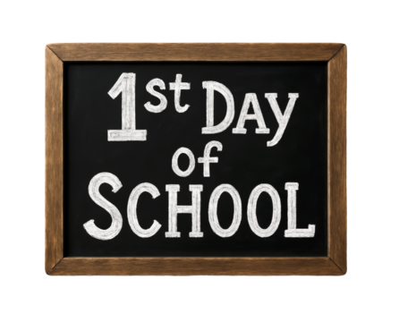 1st day of school chalkboard sign isolated on transparent background.