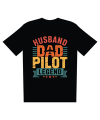 Retro Vintage Husband Dad Pilot Legend T-Shirt Design Graphic
