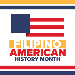 Filipino American History Month. Happy holiday celebrate annual in October. Filipinos and United States flag. Culture month. Patriotic design. Poster, card, banner, template. Vector illustration