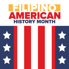Filipino American History Month. Happy holiday celebrate annual in October. Filipinos and United States flag. Culture month. Patriotic design. Poster, card, banner, template. Vector illustration