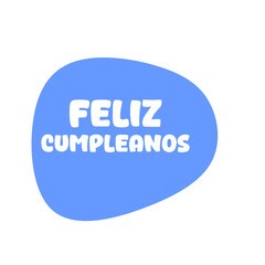 Cartoon Illustration Happy Birthday Spanish Greeting Blue Blob Graphic
