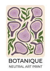 Fruity abstract retro poster. Trendy modern wall art with figs in neutral colors. Modern naive painting for interior. Hand drawn vintage fruits and plants