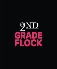2Nd Grade Flock typography t-shirt Design print ready file download 