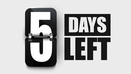 5 Days to go. Countdown discounts and sale time. Days left sign, label. Vector illustration