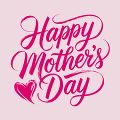 Fototapeta premium Pink happy mothers day lettering, heart accent, modern calligraphy, festive greeting, love for mom, cheerful celebration design