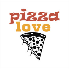 Pizza Love Retro Style Graphic for T-Shirt Design