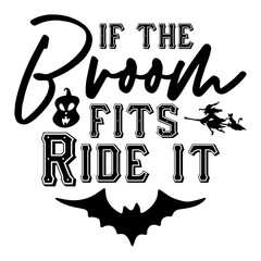 If The Broom Fits Ride It