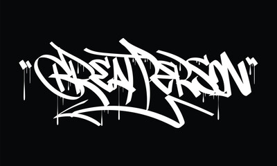GREAT PERSON graffiti tag style design