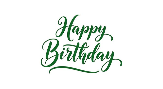 Happy birthday text in green cursive font on a white background birthday celebration wishes card design