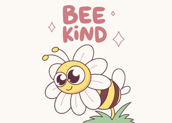Fototapeta premium Cute cartoon bee with flower petals and the words bee kind
