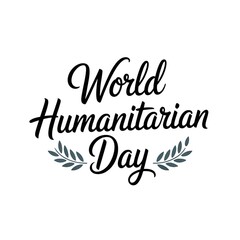 World Humanitarian Day calligraphy with decorative leaves text