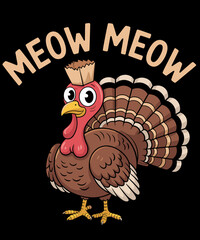 Thanksgiving Cat Funny Fake Cat Meow Thanksgiving Turkey