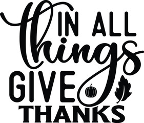 In All Things Give Thanks SVG