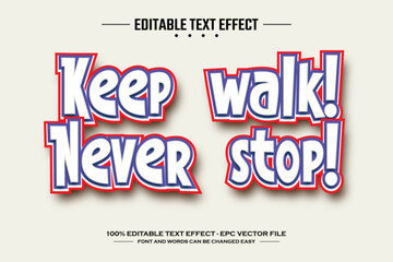 Keep walk 3D editable text effect template