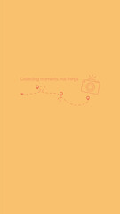 Minimal travel concept with camera, route and quote "Collecting moments, not things". Flat vertical vector design for travel blogs, apps, stories and lifestyle content.