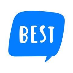Best. Blue speech bubble. Sticker design. Flat vector illustration on white background.
