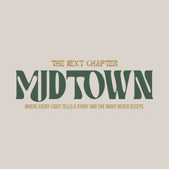 MIDTOWN Typography Design – Urban Nightlife Quote T-Shirt Graphic