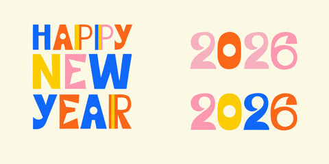 Happy new year 2026 colorful bold typography design with playful geometric shapes