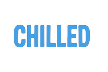 Digital graphic featuring the word 'CHILLED' in textured blue letters against a soft gradient background with a calming horizontal motion blur effect.