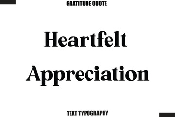 Obraz premium Heartfelt Appreciation Thanksgiving Slogan Typography Lettering