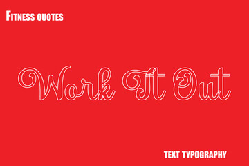  Work It Out Text Typography Fitness Quote