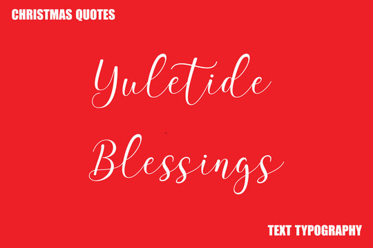 Yuletide Blessings Christmas Quote Stylish Text Typography