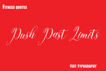Push Past LimitsText Typography Fitness Quote