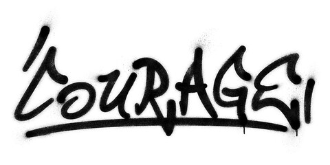 Word ‘Courage’ written in graffiti spray paint lettering isolated on transparent background