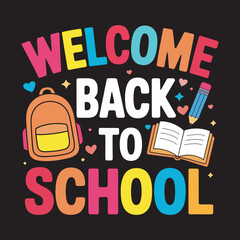 Welcome Back To School Backpack Book Pencil Design, vector illustration

