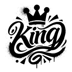 Graffiti King Word Art with Crown &ndash; Black Spray Paint Street Style Typography Design