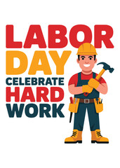 Typography T-Shirt Design On Labor Day Quote