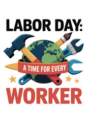 Minimalist Labor Day Quote Typography T-Shirt Design