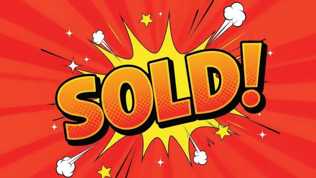 Bold 'SOLD!' Lettering bursts on a Bright Red Background, emphasizing successful transaction, with comic book aesthetic and dynamic design.
